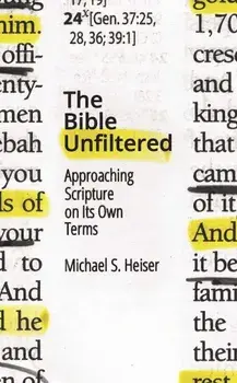 The Bible Unfiltered: Approaching Scripture on Its Own Terms, Paperback/Michael S. Heiser