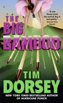 The Big Bamboo/Tim Dorsey