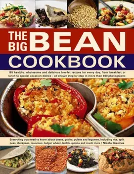 The Big Bean Cookbook: Everything You Need to Know about Beans, Grains, Pulses and Legumes, Including Rice, Split Peas, Chickpeas, Couscous,, Paperback/Nicola Graimes