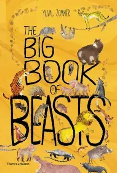 The Big Book of Beasts, Hardcover/Yuval Zommer
