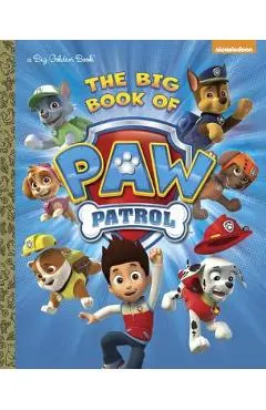 The Big Book of Paw Patrol (Paw Patrol) - Golden Books