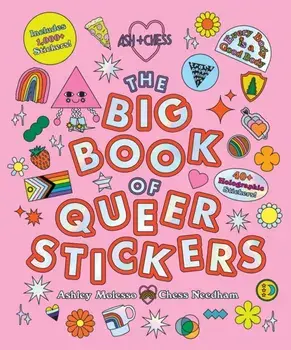 The Big Book of Queer Stickers. Includes 1,000+ Stickers!, Board book/Chess Needham