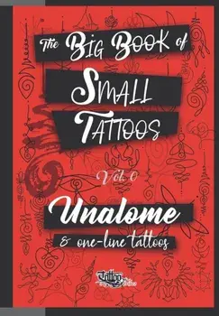 The Big Book of Small Tattoos - Vol.0: 100 unalome and single-line minimal tattoos for women and men, Paperback/Roberto Gemori