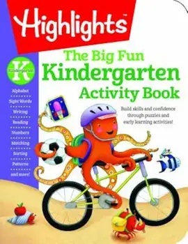 The Big Fun Kindergarten Activity Book: Build Skills and Confidence Through Puzzles and Early Learning Activities!, Paperback/Highlights For Children