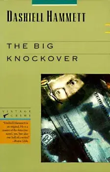 The Big Knockover: Selected Stories and Short Novels, Paperback/Dashiell Hammett