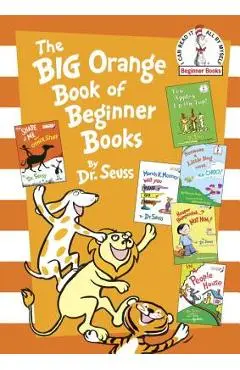 The Big Orange Book of Beginner Books - Dr Seuss