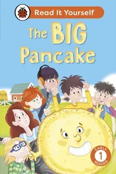 The Big Pancake: Read It Yourself - Level 1 Early Reader, Hardback/Ladybird