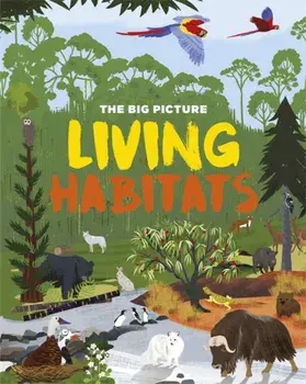 The Big Picture: Living Habitats, Paperback/Jon Richards