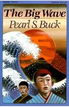 The Big Wave - Pearl S. Buck