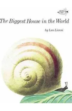 The Biggest House in the World - Leo Lionni