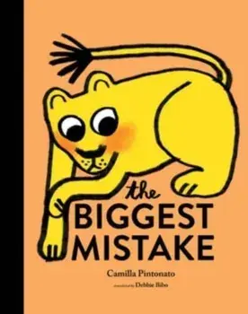 The Biggest Mistake, Hardback/Camilla Pintonato