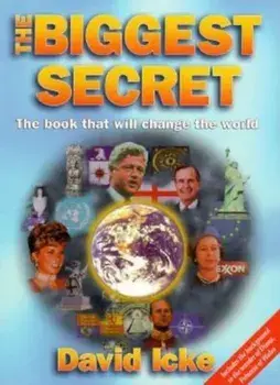 The Biggest Secret: The Book That Will Change the World, Paperback/David Icke