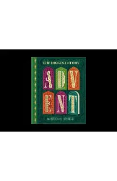 The Biggest Story Advent: 25 Lift-The-Flap Devotions for Families - Don Clark