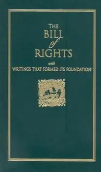 The Bill of Rights: With Writings That Formed Its Foundation, Hardcover/Applewood Books
