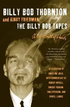 The Billy Bob Tapes, Paperback/Billy Bob Thornton