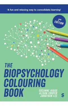 The Biopsychology Colouring Book (Second Edition) - Suzanne Higgs
