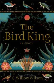 The Bird King, Hardcover/G. Willow Wilson