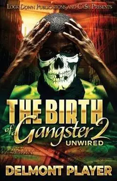The Birth of a Gangster 2 - Delmont Player