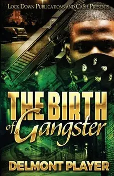 The Birth of a Gangster, Paperback/Delmont Player