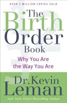 The Birth Order Book: Why You Are the Way You Are, Paperback/Dr Kevin Leman