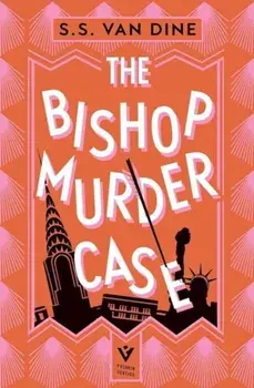 The Bishop Murder Case, Hardback/S. S. Van Dine