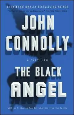 The Black Angel, Volume 5: A Charlie Parker Thriller - John Connolly