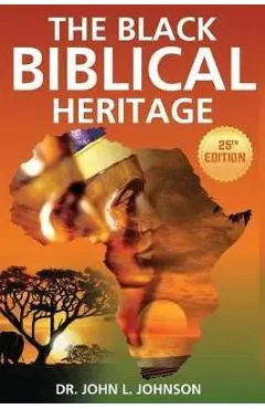 The Black Biblical Heritage - John L. Johnson