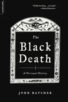 The Black Death: A Personal History, Paperback/John Hatcher