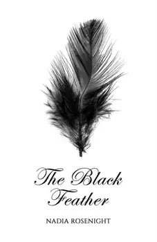 The Black Feather, Paperback/Nadia Rosenight