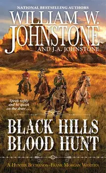 The Black Hills Blood Hunt, Paperback/J.A. Johnstone