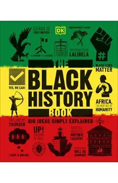 The Black History Book: Big Ideas Simply Explained - Dk