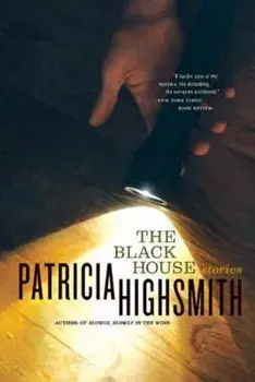 The Black House, Paperback/Patricia Highsmith