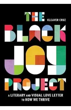 The Black Joy Project - Kleaver Cruz