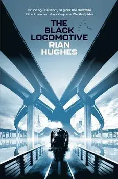 The Black Locomotive, Paperback/Rian Hughes