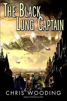 The Black Lung Captain, Paperback/Chris Wooding