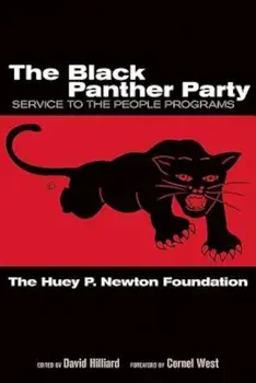 The Black Panther Party: Service to the People Programs, Paperback/The Dr Huey P. Newton Foundation