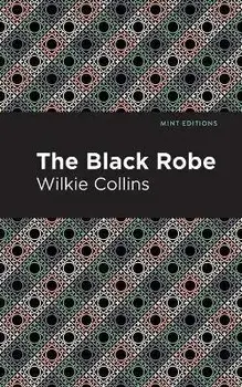 The Black Robe, Paperback/Wilkie Collins