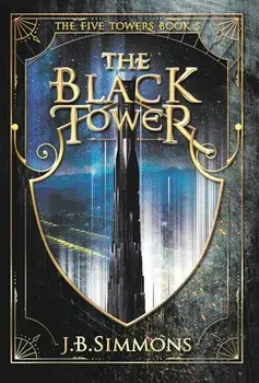 The Black Tower, Hardcover/J. B. Simmons