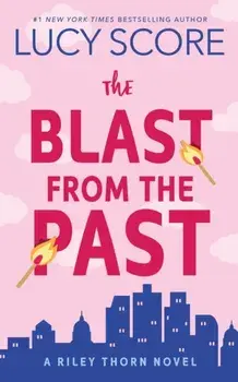 The Blast from the Past. A Paranormal Murder Mystery & Contemporary Romance (Riley Thorn Book 3), Paperback/Lucy Score