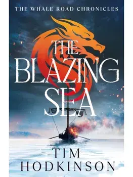 The Blazing Sea, Paperback/Tim Hodkinson