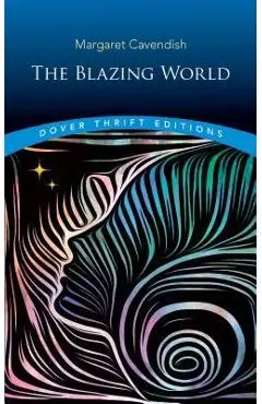 The Blazing World - Margaret Cavendish