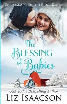 The Blessing of Babies, Paperback/Liz Isaacson