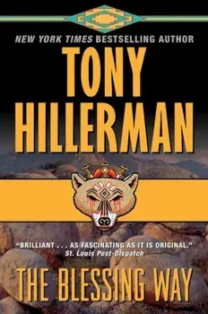 The Blessing Way: A Leaphorn & Chee Novel, Paperback/Tony Hillerman