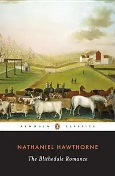 The Blithedale Romance, Paperback/Nathaniel Hawthorne