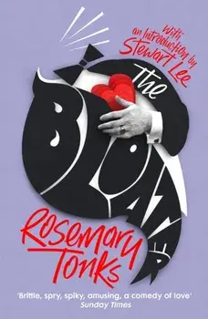 The Bloater. The brilliantly original rediscovered classic comedy of manners, Paperback/Rosemary Tonks