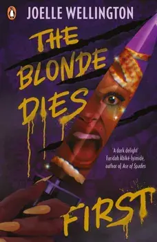The Blonde Dies First, Paperback/Joelle Wellington