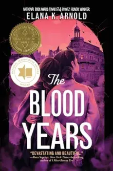 The Blood Years, Paperback/Elana K. Arnold
