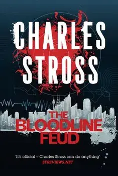 The Bloodline Feud, Paperback/Charles Stross