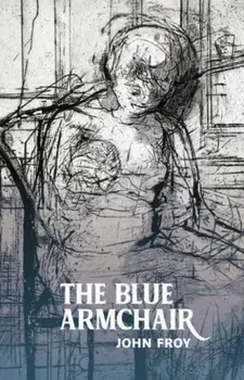 The Blue Armchair, Paperback/John Froy