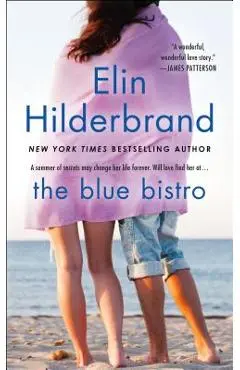 The Blue Bistro - Elin Hilderbrand